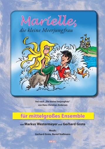 PDF-Datei herunterladen - Kindermusical Marielle, die kleine ...