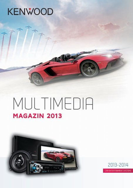 Multimedia- Magazin 2013 (17 MB) - Kenwood