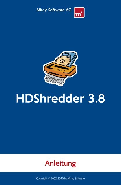 HDShredder 3.8 Anleitung - Miray Software