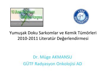 Yumuşak Doku Sarkomlar ve Kemik Tümörleri 2010-2011 Literatür ...