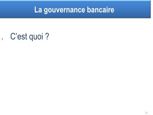 « La bonne gouvernance bancaire : une condition nécessaire pour ...