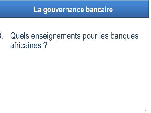 « La bonne gouvernance bancaire : une condition nécessaire pour ...