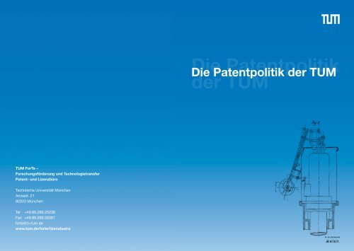 Die Patentpolitik der TUM - TUM ForTe - Technische Universität ...