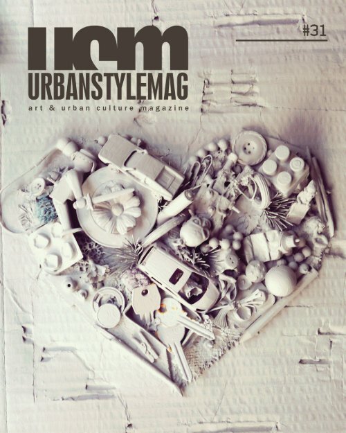 UrbanStyleMag #31 “Warm heart of concrete”
