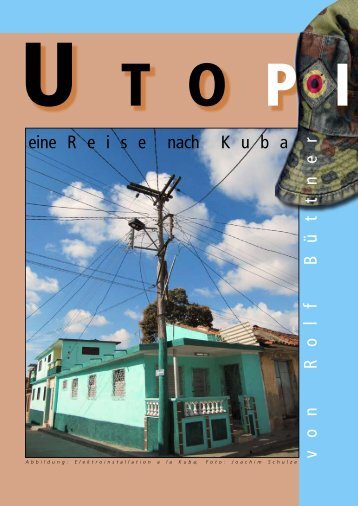 Rolf Büttner – Eine Reise nach Kuba + Ideen wandern - Julio Neira