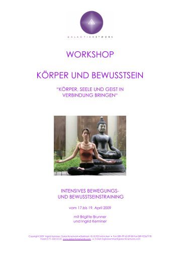 WORKSHOP KÖRPER UND BEWUSSTSEIN - Galacticnetwork