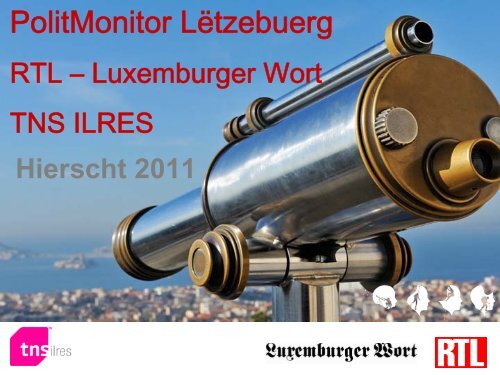 PolitMonitor Lëtzebuerg RTL - Luxemburger Wort ... - TNS ILRES