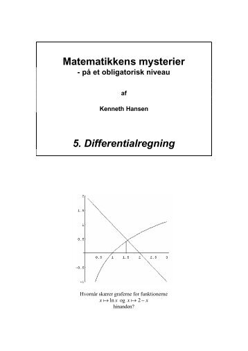 Matematikkens mysterier 5. Differentialregning - KennethHansen.net