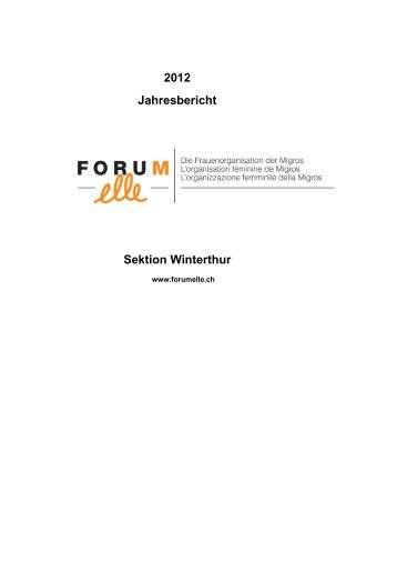 2012 Jahresbericht Sektion Winterthur - FORUM elle