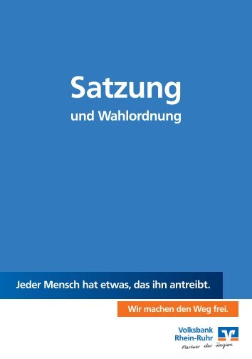 Satzung/Wahlordnung - Volksbank Rhein-Ruhr eG