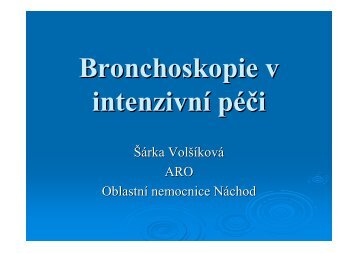 Bronchoskopie v intenzívní péči.