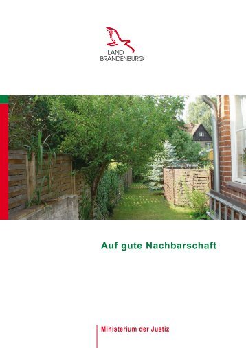 Auf gute Nachbarschaft - Ministerium der Justiz - Land Brandenburg