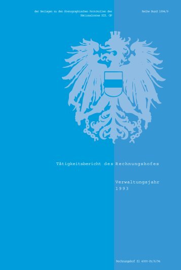 Tätigkeitsbericht des Rechnungshofes Verwaltungsjahr 1993 - Der ...