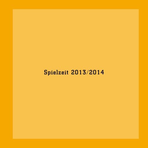 Spielzeit 2013/2014 - Ludwigshafen