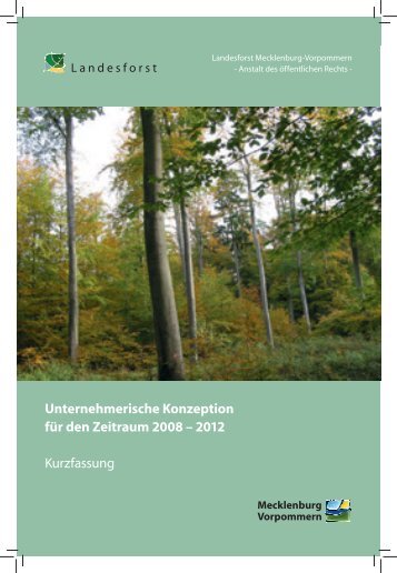 Unternehmerische Konzeption der Landesforst MV 2008