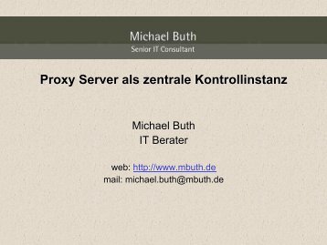 Proxy Server als zentrale Kontrollinstanz - Michael Buth
