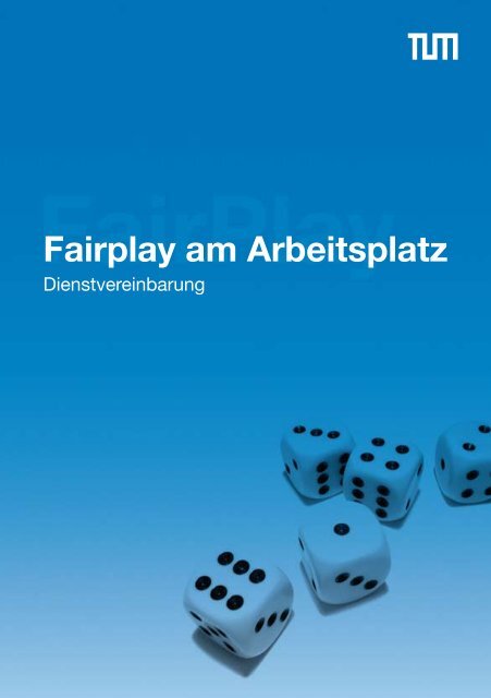 Fairplay am Arbeitsplatz - Technische Universität München