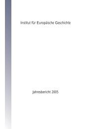 Jahresbericht 2005 - Leibniz Institut für Europäische Geschichte Mainz