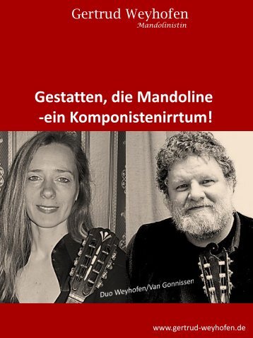 Gestatten, die Mandoline -ein Komponistenirrtum! - Gertrud Weyhofen