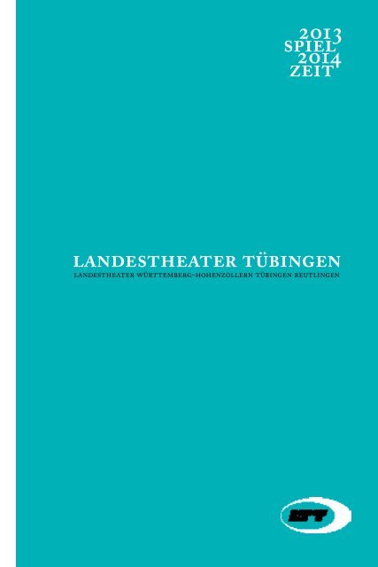 Spielzeitheft 2013/14 - Landestheater Tübingen