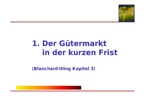 1. Der Gütermarkt in der kurzen Frist