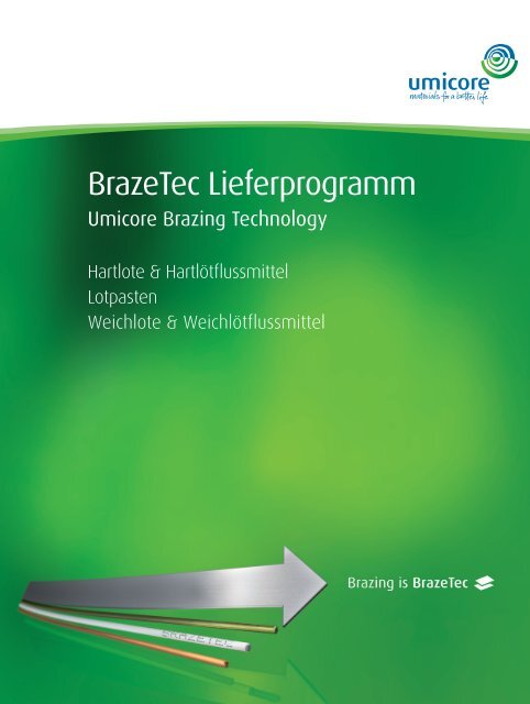 BrazeTec Lieferprogramm - Technical Materials - Umicore