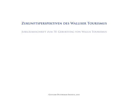 Zukunftsperspektiven des Walliser Tourismus - RW Oberwallis