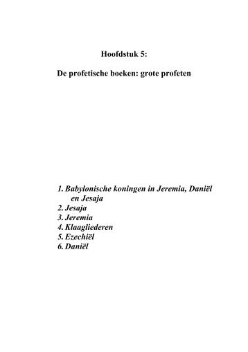 Hoofdstuk 5: De profetische boeken: grote profeten 1. Babylonische ...