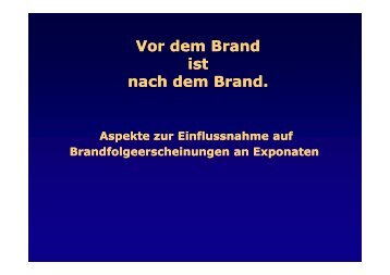 Vor dem Brand ist nach dem Brand. Aspekte zur Einflussnahme auf ...