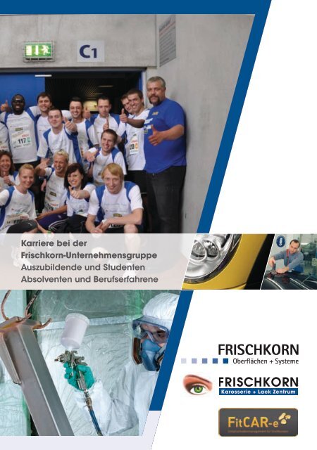 Karriere bei der Frischkorn-Unternehmensgruppe Auszubildende ...