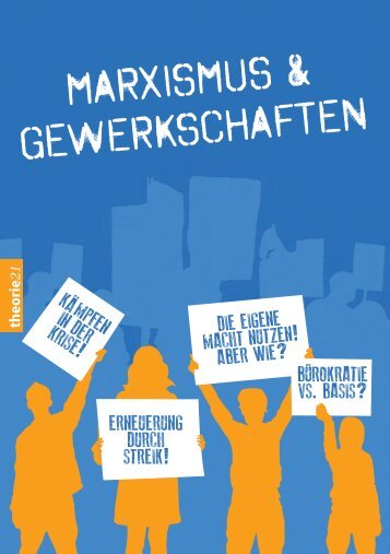 MARXISMUS & GEWERKSCHAFTEN - MARX IS MUSS 2013