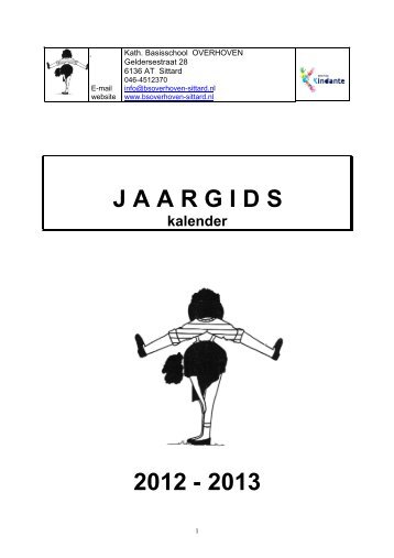 J A A R G I D S 2012 - 2013 - Basisschool Overhoven