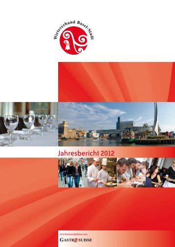 Jahresbericht 2012 - Wirteverband Basel-Stadt