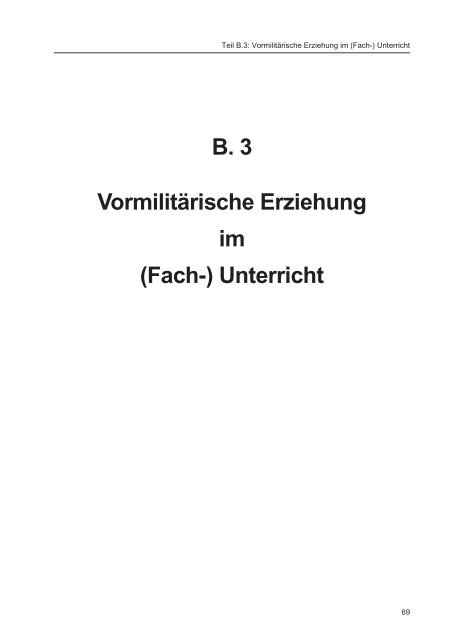 B. 3 Vormilitärische Erziehung im (Fach-) Unterricht