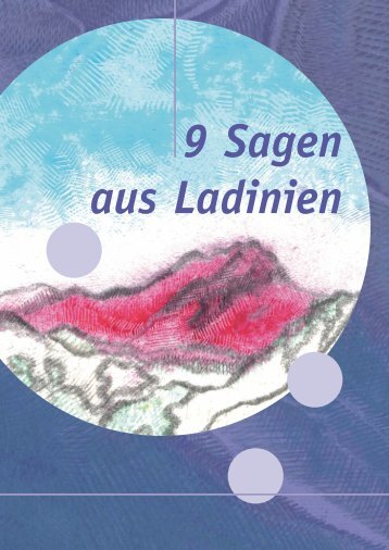 9 Sagen aus Ladinien - Istitut Pedagogich Ladin