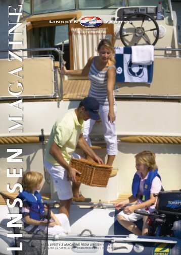 BOATING & LIFESTYLE MAGAZINE FROM LINSSEN YACHTS