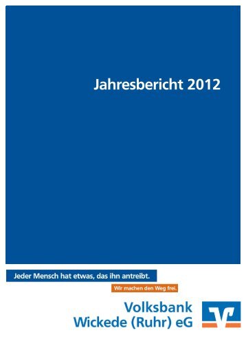 Jahresbericht 2012 - Volksbank Wickede (Ruhr)