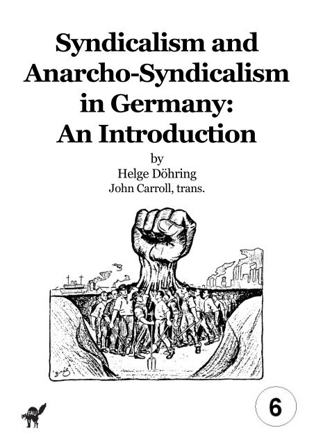 Syndicalism and Anarcho-Syndicalism in Germany: An ... - Libcom