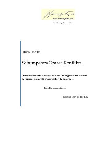 Ulrich Hedtke Schumpeters Grazer Konflikte - Schumpeter-Archiv