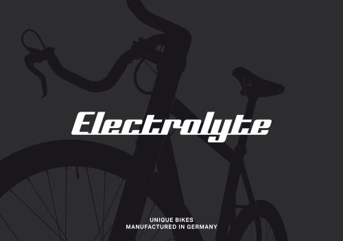 UniqUe Bikes manUfactUred in germany - Electrolyte Bicycles