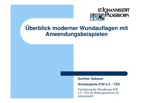 Überblick moderner Wundauflagen RegionaltreffenICW Nov2009