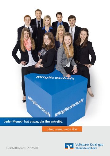 Geschäftsbericht 2012 - Volksbank Kraichgau Wiesloch-Sinsheim eG