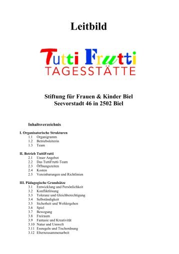 Leitbild TuttiFrutti Tagesstätte - Stiftung Frauen & Kinder, Biel