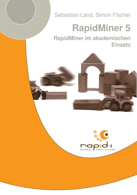 RapidMiner im akademischen Einsatz - Documentation - Rapid