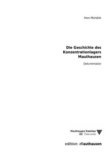 Die Geschichte des Konzentrationlagers Mauthausen - edition ...