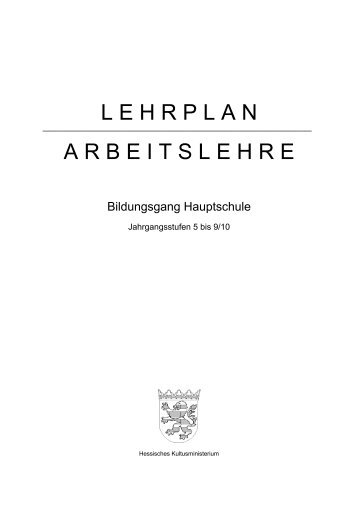 Lehrplan Arbeitslehre Bildungsgang Hauptschule - S-hb.de