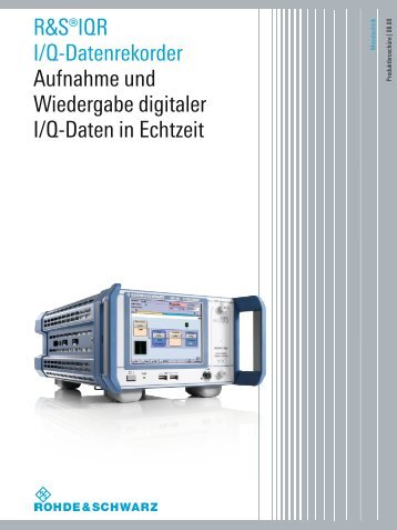 R&S®IQR I/Q-Datenrekorder - Rohde & Schwarz