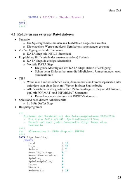 Data Step oder PROC SQL – Was soll ich nehmen? 1 ... - SAS-Wiki