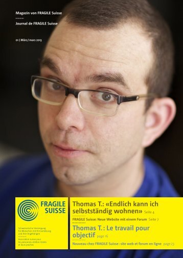Thomas T.: «Endlich kann ich selbstständig wohnen ... - Fragile Suisse