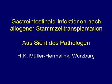 5. Gastrointestinale Infektionen nach allog. SZT (Pathologe)